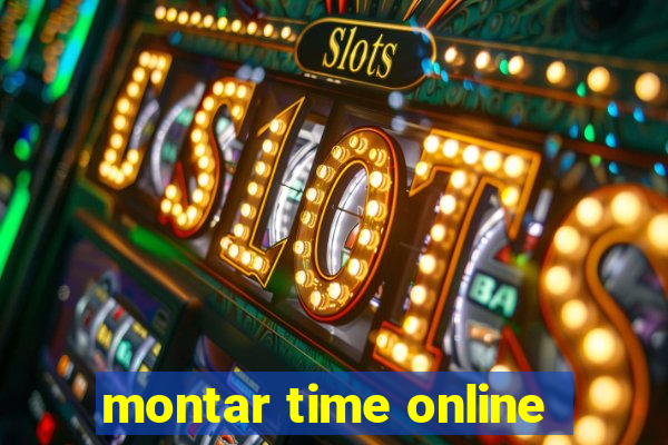 montar time online